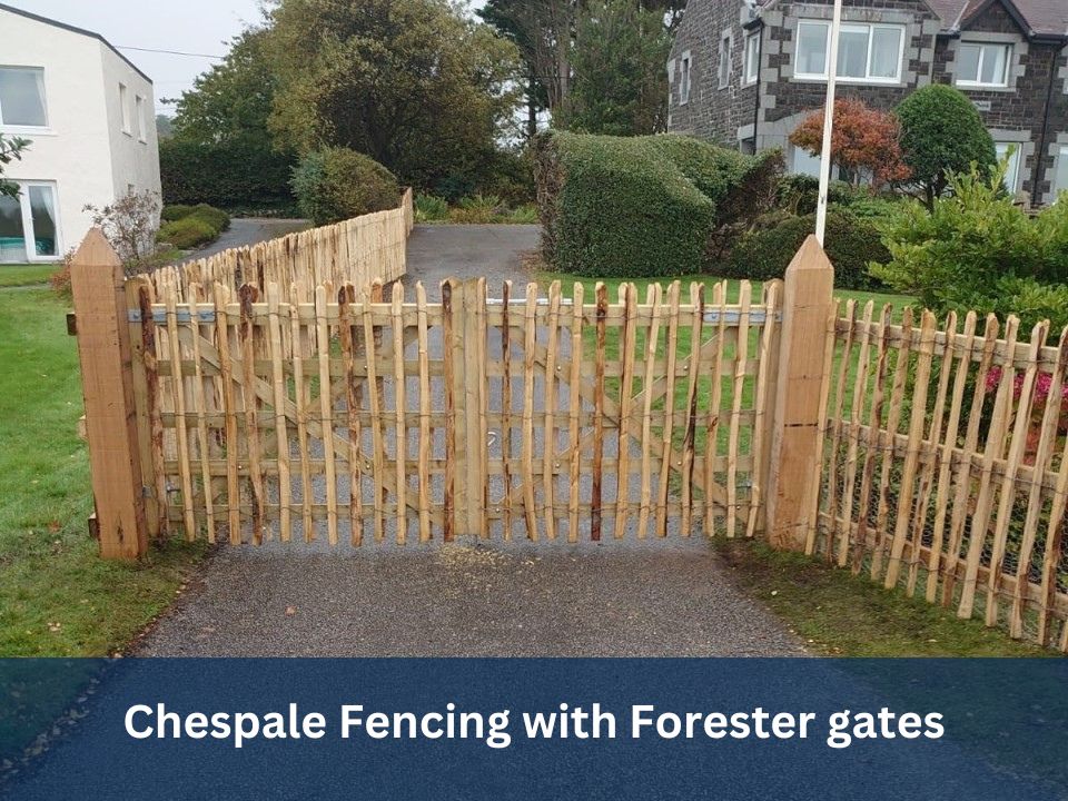 Chespale fencing and forester gates