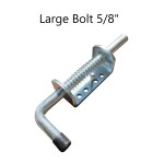 Large spring loaded bolt